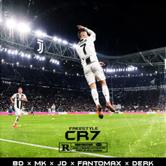 FREESTYLE CR7 feat(MK,JD,FANTOMAX,DERK)