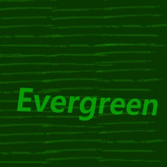 Evergreen - Featuring Duncan