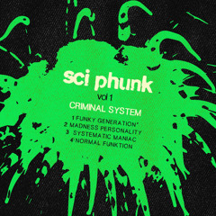 PREMIERE | CRIMINAL SYSTEM - Normal Funktion [sci phunk]