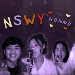 nswy (honne) - hannah, tala, dan