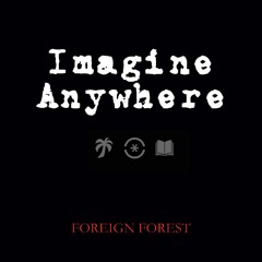 Imagine Anywhere | Prologue