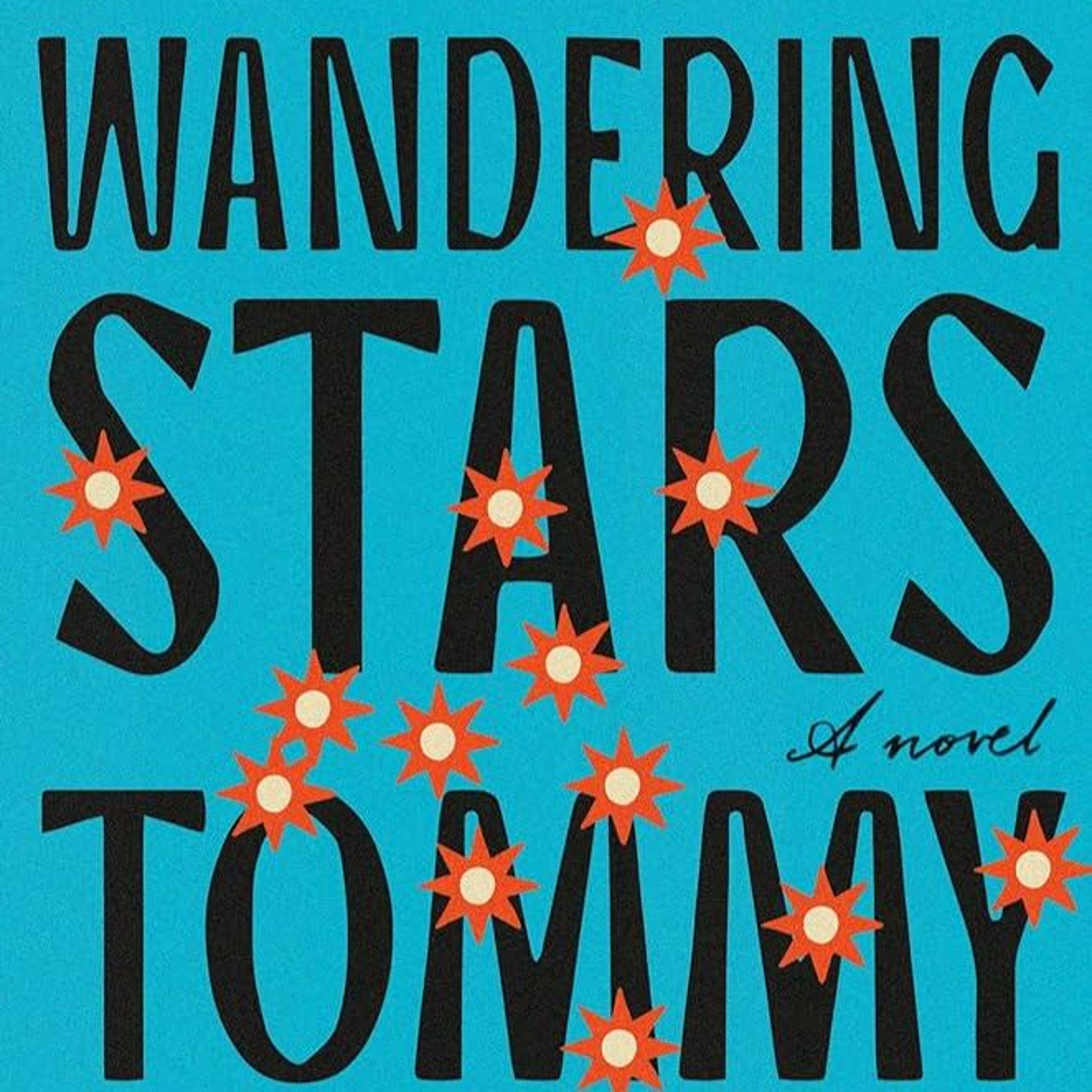 Wandering Stars by Tommy Orange