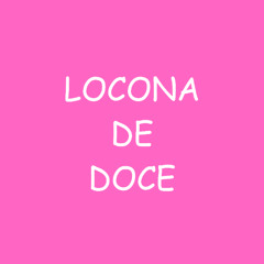 LOCONA DE DOCE
