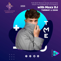 Maxx DJ - Trance Made Essential #TME2506 (15.05.2025)