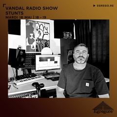 Vandal Radio Show - Stunts (Mai 2023)