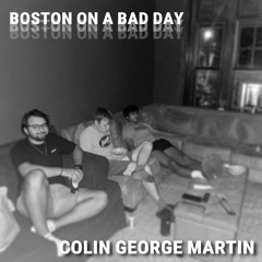 Boston on a Bad Day
