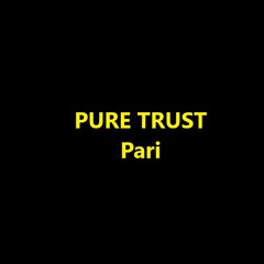 PURE TRUST - Pari (demo)