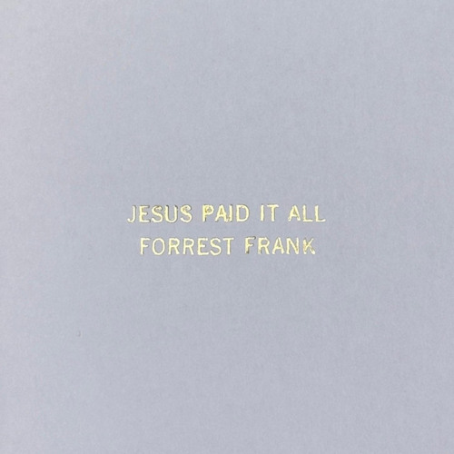 Jesus Paid It All (Worthy of The Price)