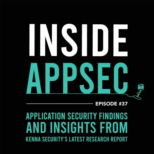 Application Security Findings and Insights From Kenna Security's Latest Research Report