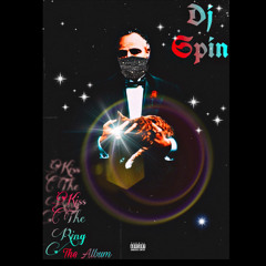 Kiss the Ring 💍 - Dj Spin
