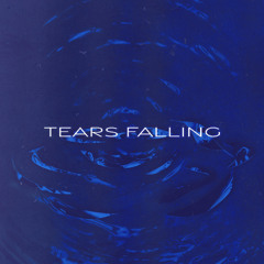 Tears Falling