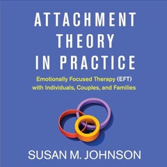 Attachment Theory in Practice - Sample