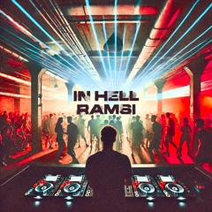 "Ramsi Presents: In Hell - The Dark Side of Techno"