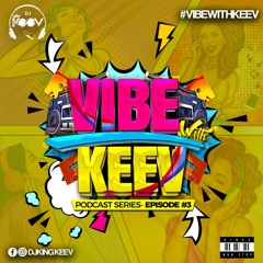 VIBE WITH KEEV MIX SERIES - 90s MIX
