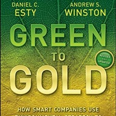 Get EBOOK 📜 Green to Gold: How Smart Companies Use Environmental Strategy to Innovat