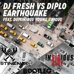 DJ Fresh VS Diplo - Earthqauke (Stineaux & InSIDious SIDe Bootleg)
