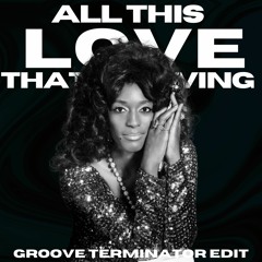 Gwen McCrae  - All This Love That Im Giving (Groove Terminator Edit)