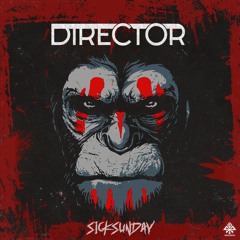[SickSunday] Sick Events pres. DIRECTOR