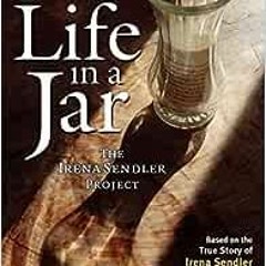 Open PDF Life in a Jar: The Irena Sendler Project by Jack Mayer
