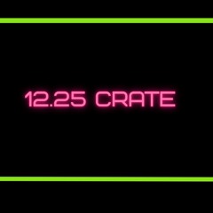 12.25 CRATE 🩷