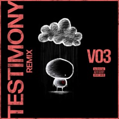 Teejay3k Testimony Remix