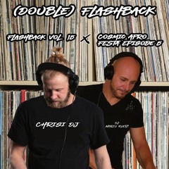 (Double) Flashback Vol.15 x Cosmic Afro Festa Episode 5 (Guestmix by DJ Mario Ruetz)