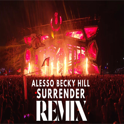 Alesso, Becky Hill - Surrender (Israel Carter Remix)