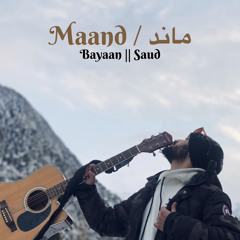 Maand | Saud | Bayaan |