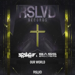 Sasha F & Bass Brotherz - Our World † | Official Preview [OUT NOW]