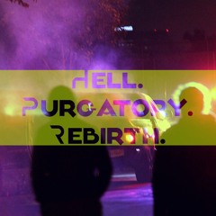 Episode 22 - Hell. Purgatory. Rebirth.