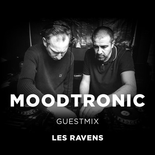 #039 MoodTronic - Les Ravens Guestmix