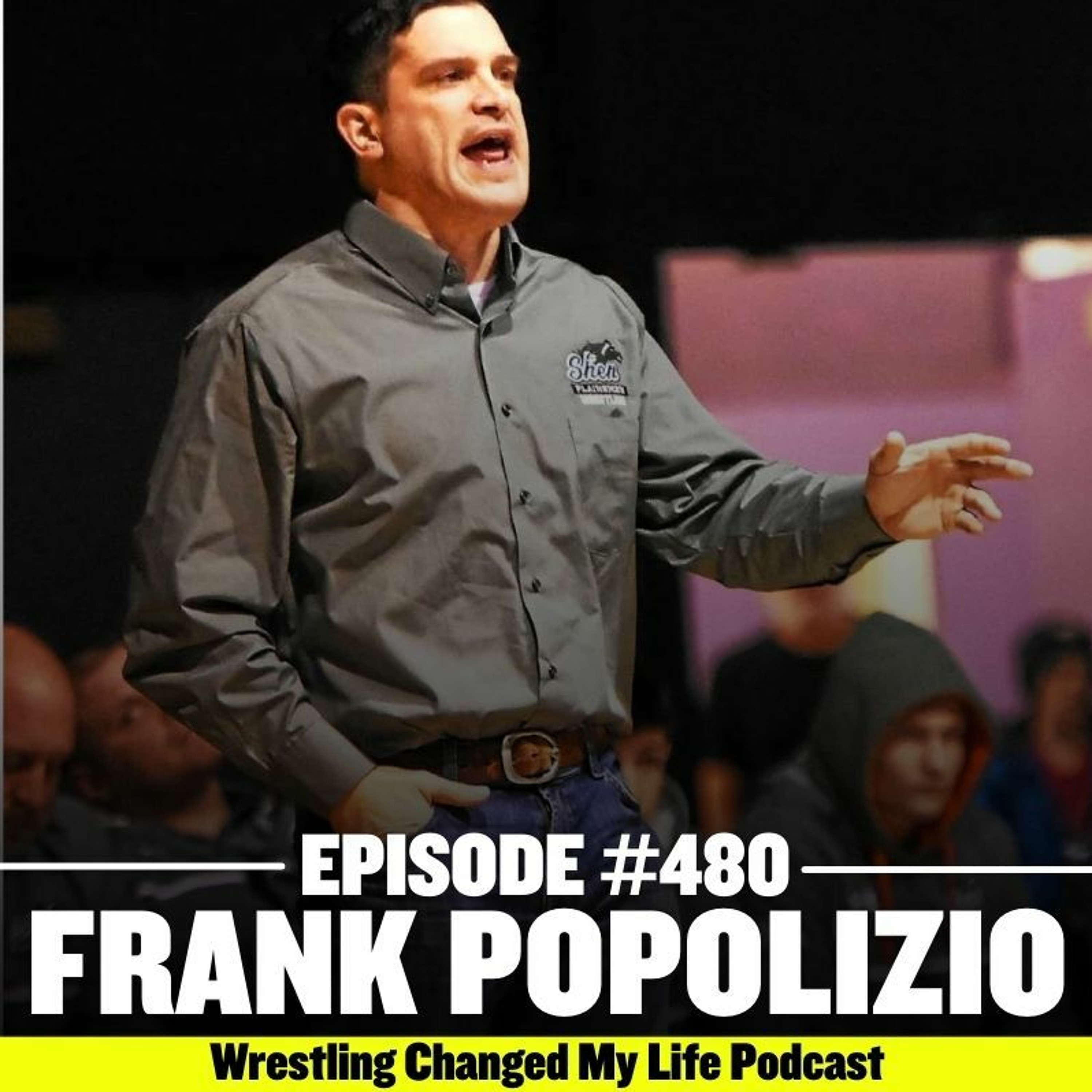 #480 Frank Popolizio - Update form Journeymen Wrestling Founder