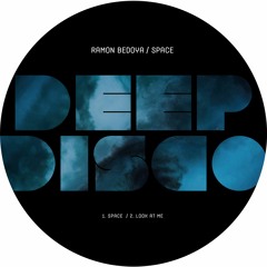 Ramon Bedoya - Look At Me (Original Mix)