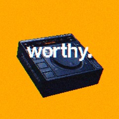 003_worthy.wav