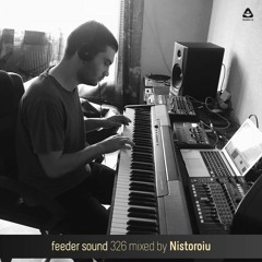 feeder sound 326 mixed by Nistoroiu