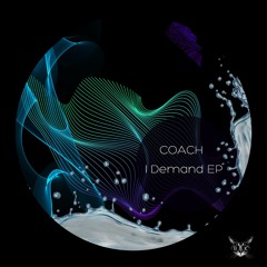COACH/EP - I Demand - Previews - OUT NOW