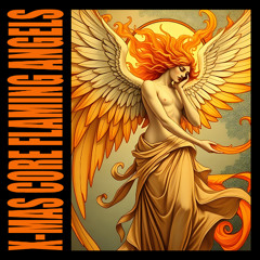 Xmas-Core Flaming Angels (Free Download)