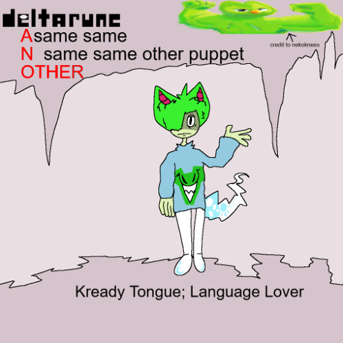 SCRAPPED [Another Same Same Same Same Other]: Kready Tongue, Language Lover
