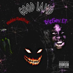 Good Lawd (feat. Mobbs Radical) Prod. Eem Triplin