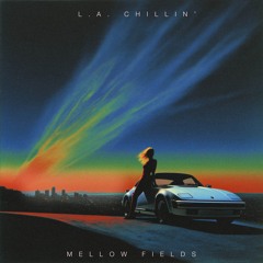 L.A. Chillin'