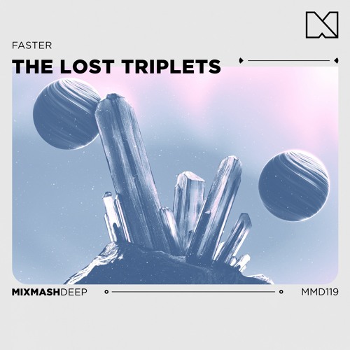 The Lost Triplets - Faster