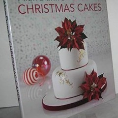 ~>Free Downl0ad Alan Dunn's Christmas Cakes -  Alan Dunn (Author)  [Full_PDF]