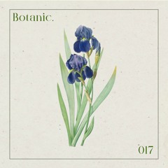 Botanic Podcast - 017 - DJ Uhmo