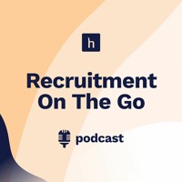 Recruitment Podcast: Recruitment On The Go