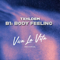 TXHLDEM - Body Feeling