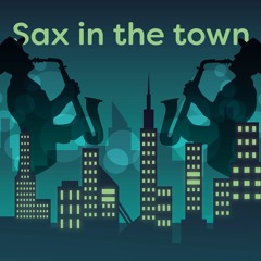 Sax in the town