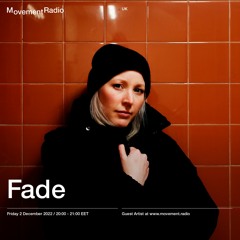 Over The Edge with Fade // Movement Radio // December 2022