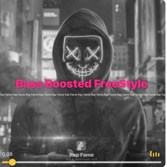 Bass Boosted FreeStyle