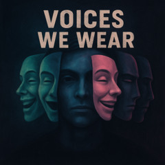 Voices We Wear