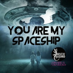 You Are My Spaceship